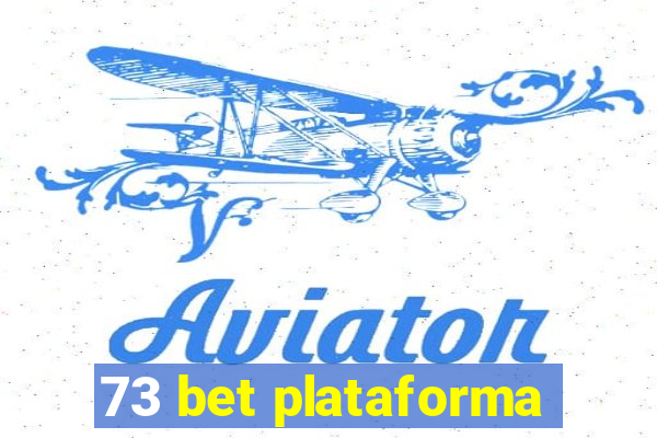 73 bet plataforma
